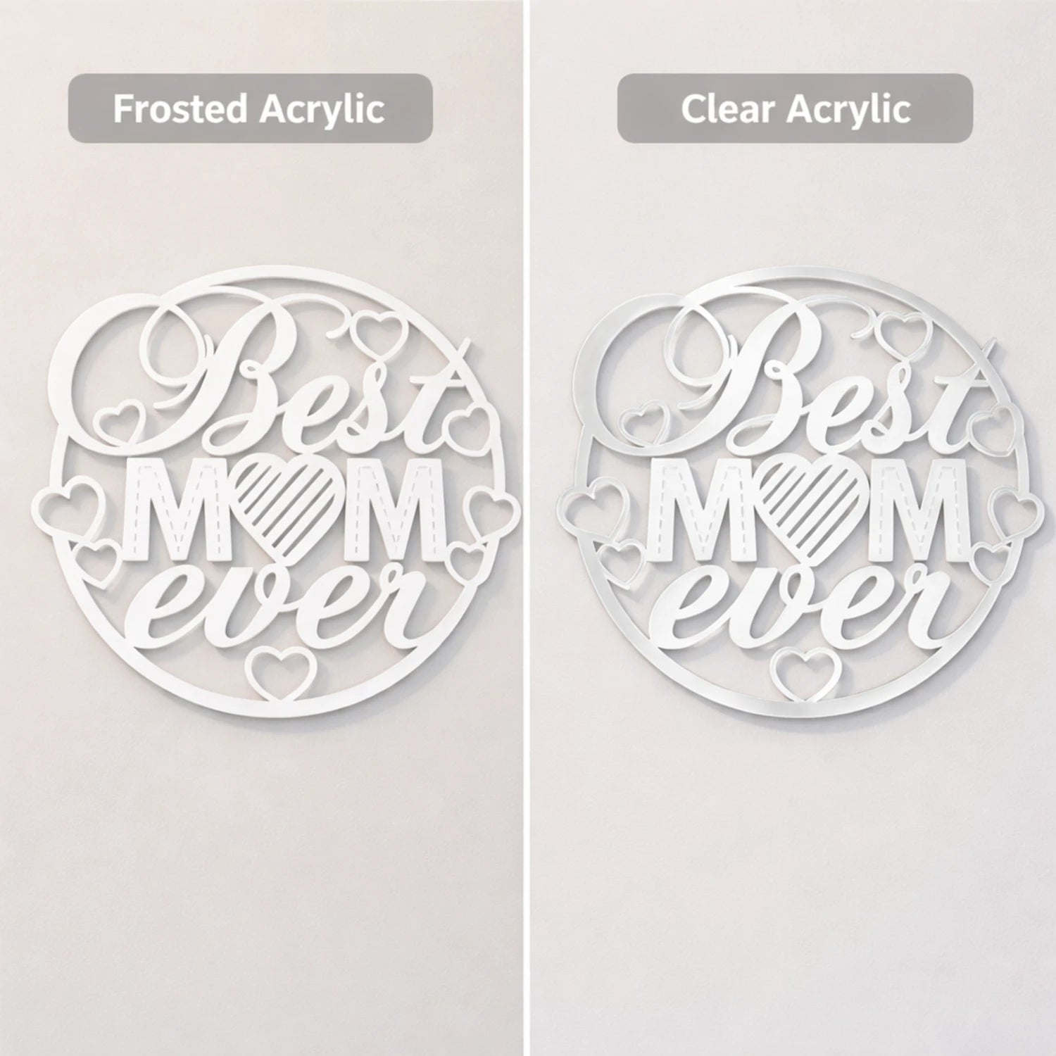 best mom ever sign in frosted acrylic and clear acrylic