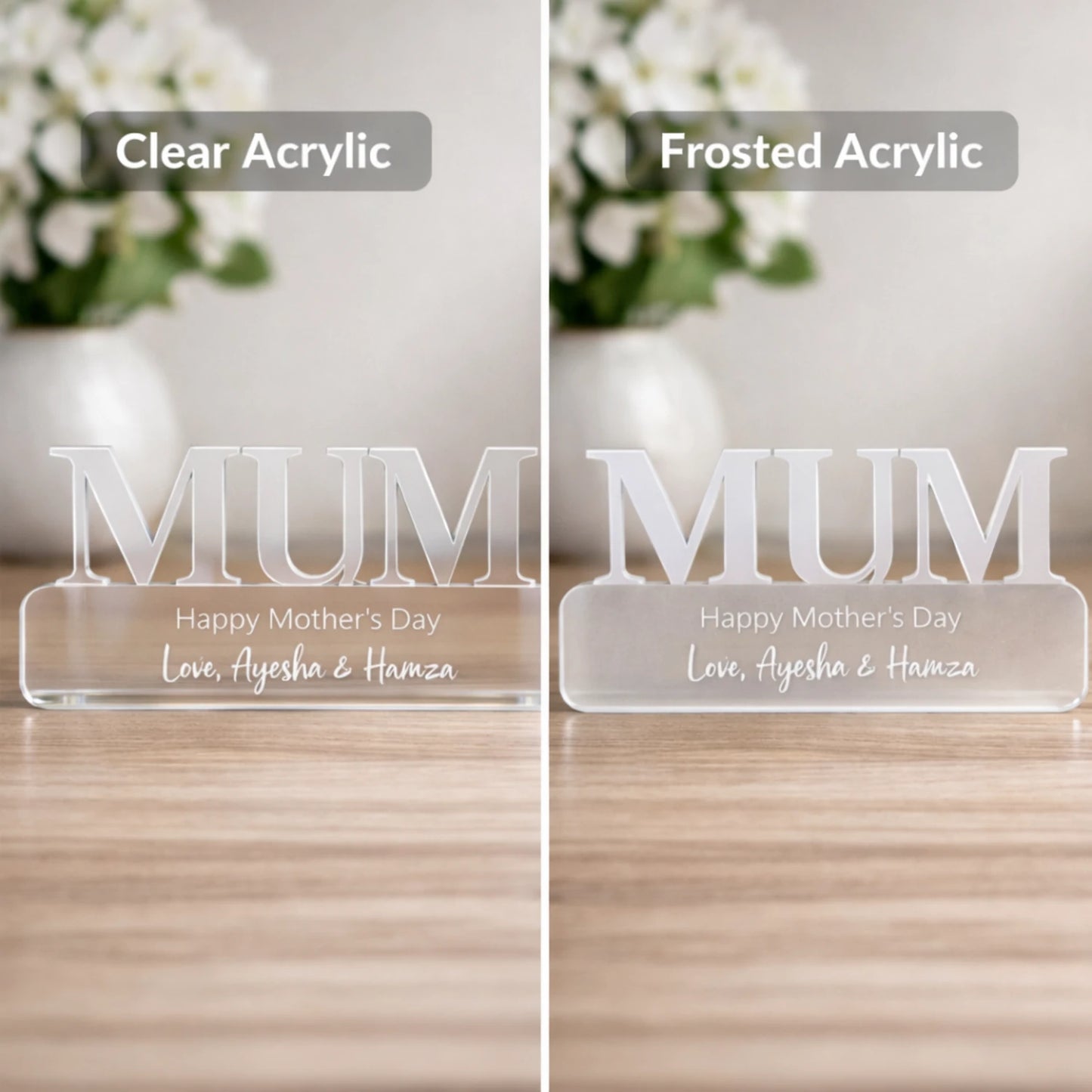 Two acrylic nameplates, one clear and one frosted, with 'MUM' text and floral background.